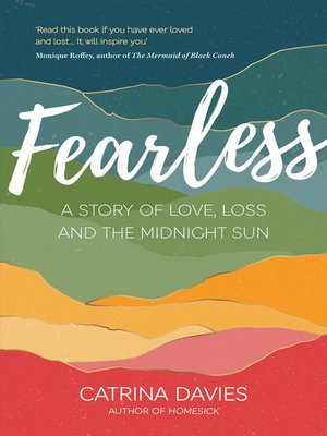 cover image of Fearless: a Story of Love, Loss and the Midnight Sun